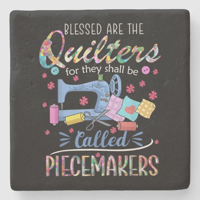 Blessed Quilters Piecemakers Quilting Sewing Gift Stone Coaster (Front)