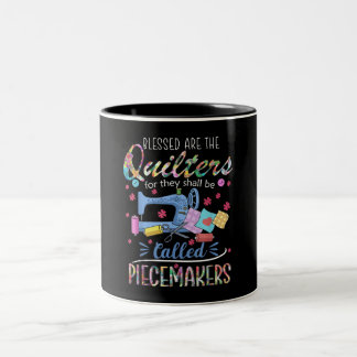 Blessed Quilters Piecemakers Quilting Sewing Gift Two-Tone Coffee Mug