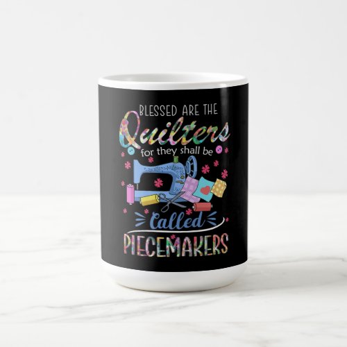 Blessed Quilters Piecemakers Quilting Sewing Ideas Coffee Mug
