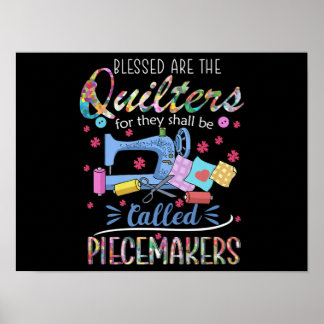 Blessed Quilters Piecemakers Quilting Sewing Ideas Poster