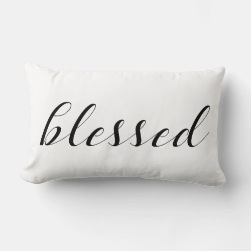 Blessed _ Religious Blessings Gratitude Quote Lumbar Pillow