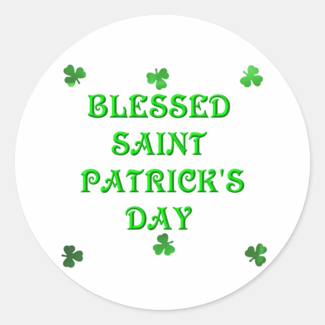 Blessed Saint Patrick's Day (1) Classic Round Sticker (Front)