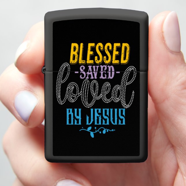 BLESSED SAVED LOVED BY JESUS ZIPPO LIGHTER (In Hand)