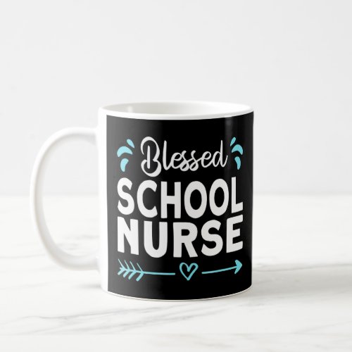 Blessed School Nurse 1  Coffee Mug
