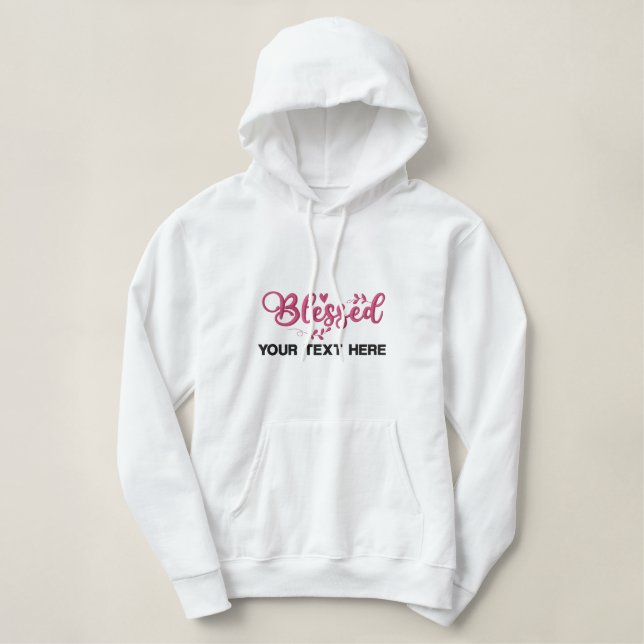 Blessed Script Personalized Embroidered Hoodie (Design Front)