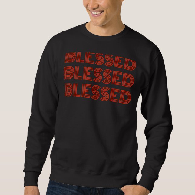 Blessed Sweatshirt (Front)