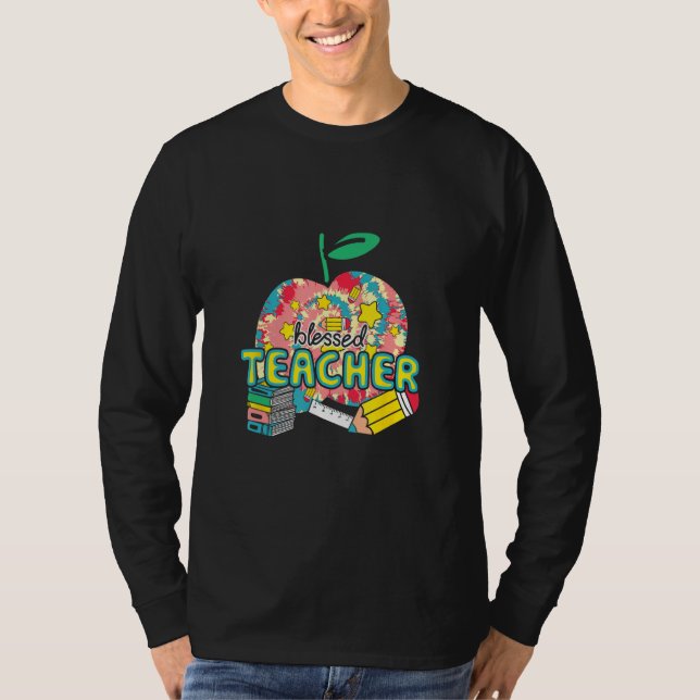 Blessed Teacher First Day  Educator Appreciation P T-Shirt (Front)