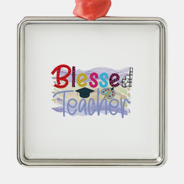 Blessed Teacher Metal Ornament (Front)