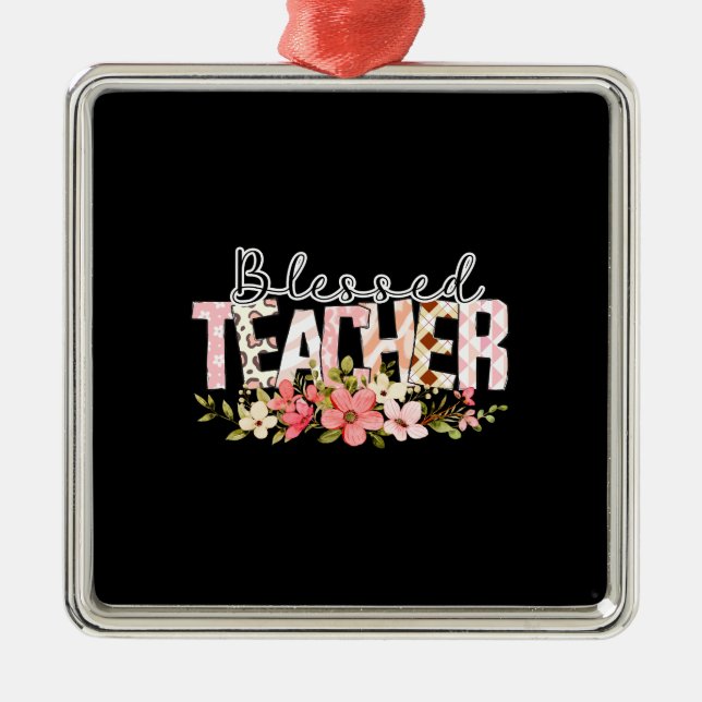 Blessed Teacher Metal Ornament (Front)