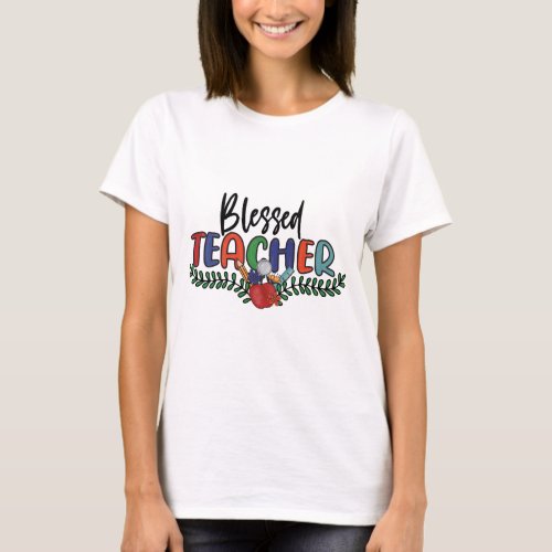 Blessed Teacher  T_Shirt