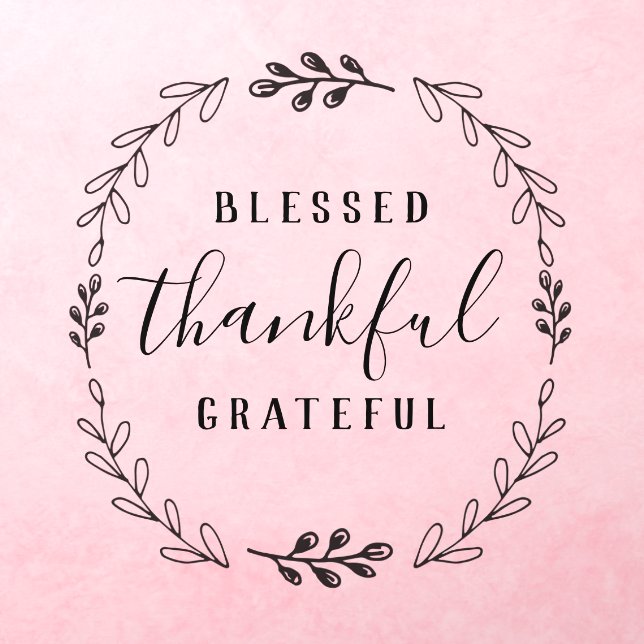 Blessed Thankful & Grateful Wall Decal (Insitu 3)