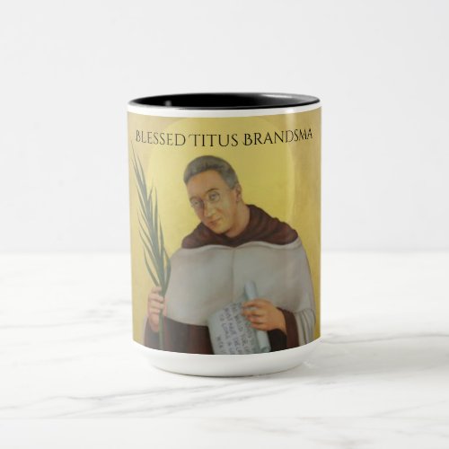 Blessed Titus Brandsma Carmelite Saints Priest Mug