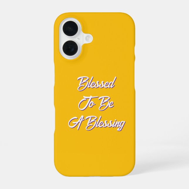 Blessed To Be A Blessing Yellow  Iphone Case (Back)