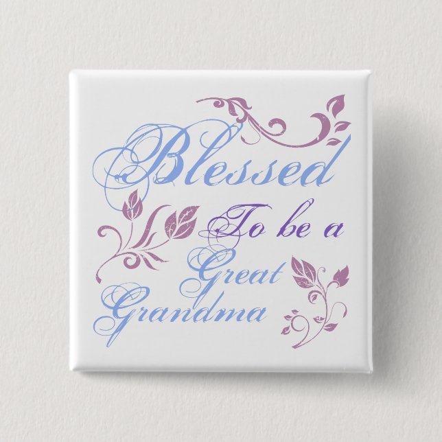 Blessed To Be A Great Grandma Pinback Button (Front)