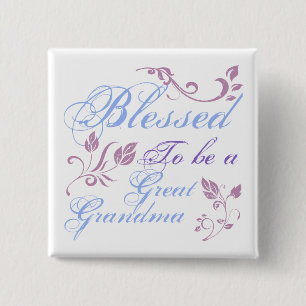 Blessed To Be A Great Grandma Pinback Button