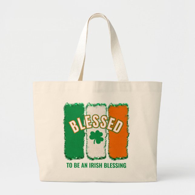 BLESSED TO BE AN IRISH BLESSING St Patrick's Day  Large Tote Bag (Front)