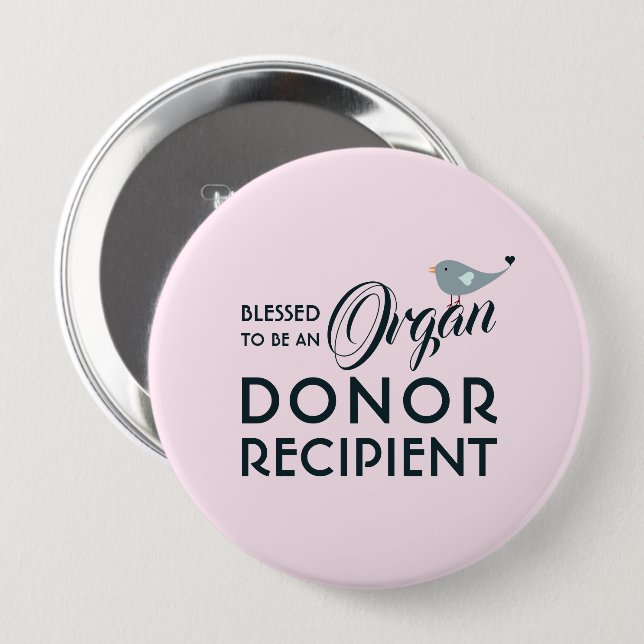 Blessed To Be An Organ Donor Recipient Pink Round Button (Front & Back)