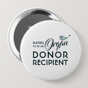 Blessed To Be An Organ Donor Recipient White Round Button