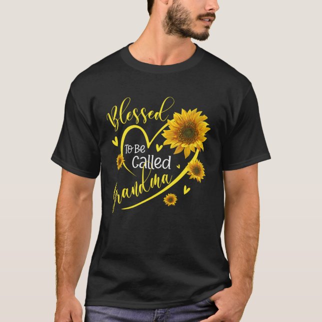 Blessed To Be Call Grandma  Sunflowers Grandma Lif T-Shirt (Front)