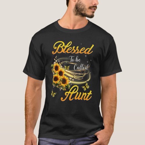 Blessed To Be Called Aunt Sunflower Mothers Day 20 T_Shirt