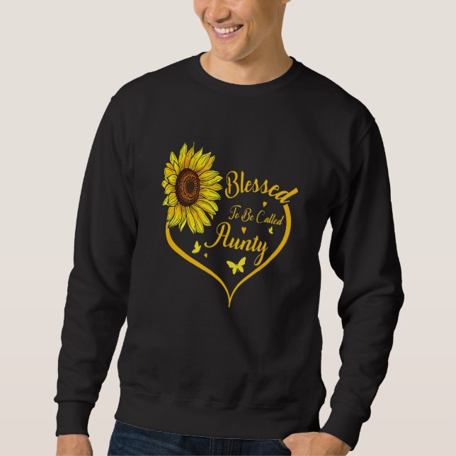 Blessed To Be Called Aunty Sunflower Mother s Day Sweatshirt (Front)