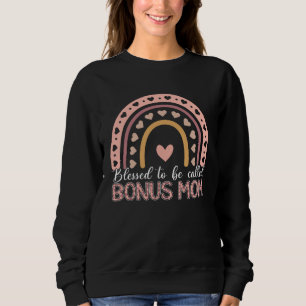 Blessed To Be Called Bonus Mom Leopard Rainbow Mom Sweatshirt