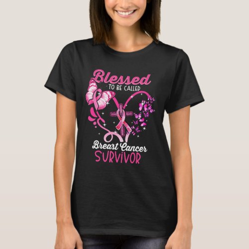 Blessed To Be Called Breast Cancer Christ Cross Bu T_Shirt