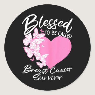 Blessed To Be Called Breast Cancer Survivor Pink B Classic Round Sticker