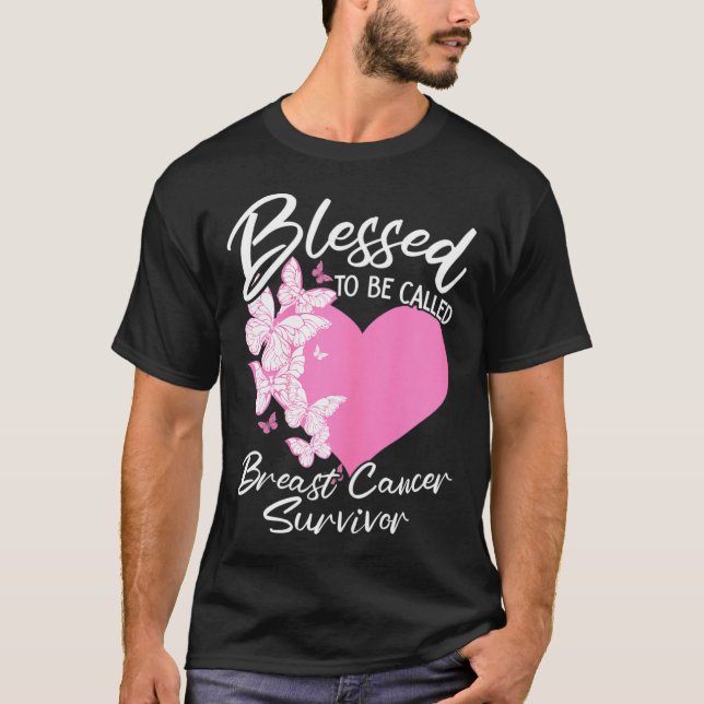 Blessed To Be Called Breast Cancer Survivor Pink B T-Shirt (Front)