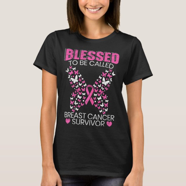 Blessed To Be Called Breast Cancer Survivor Pink B T-Shirt (Front)