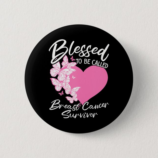 Blessed To Be Called Breast Cancer Survivor Pink Button (Front)