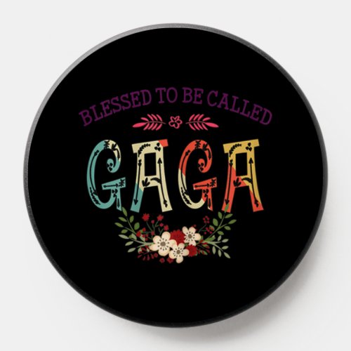 Blessed To Be Called Gaga For Grandma For Mothers PopSocket