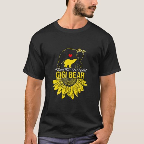 Blessed To Be Called Gigi Bear Sunflower  Mothers  T_Shirt