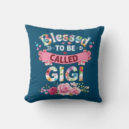 Blessed To Be Called Gigi Floral Mother Day Mommy Throw Pillow