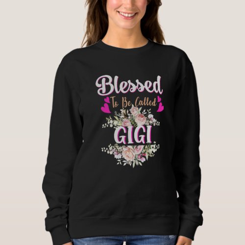 Blessed To Be Called Gigi Floral Womens Gigi Mothe Sweatshirt