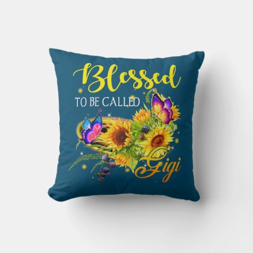 Blessed To Be Called Gigi Sunflower Mothers Day Throw Pillow