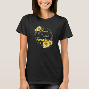 Blessed To Be Called Gramma Sunflower Gramma Mothe T-Shirt