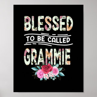 Blessed To Be Called Grammie Floral Grammie Poster