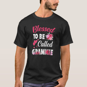 Blessed To Be Called Grammie Funny Floral Grammie  T-Shirt