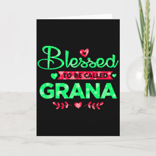 Blessed To Be Called Grana Funny Grandma Christmas Card