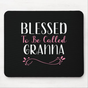 Blessed To Be Called Granna Cute Cool Grandma Mouse Pad