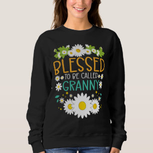 Blessed To Be Called Granny Mothers Day Daisy Flow Sweatshirt