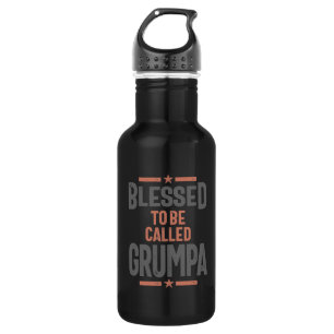 Blessed To Be Called Grumpa   Grandfather Stainless Steel Water Bottle