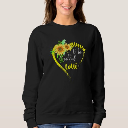 Blessed To Be Called Lolli Sunflower Lolli Mother Sweatshirt