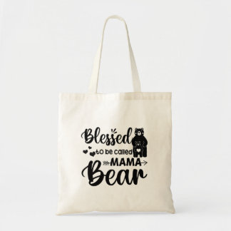 Blessed To Be Called Mama Bear Tote Bag