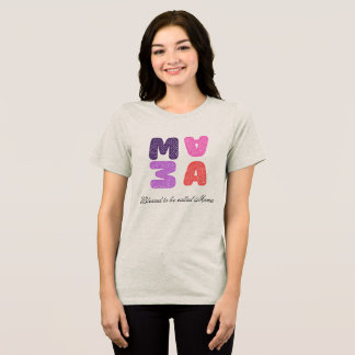 Blessed To Be Called Mama T-Shirt Tri-Blend Shirt