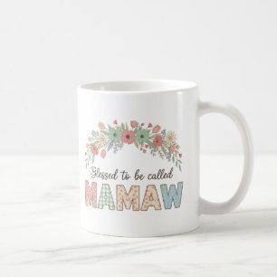 Blessed to be called Mamaw Coffee Mug