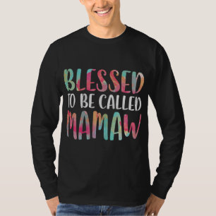 Blessed To Be Called Mamaw Mother's Day T-Shirt