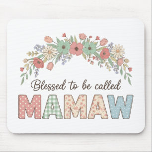 Blessed to be called Mamaw Mouse Pad