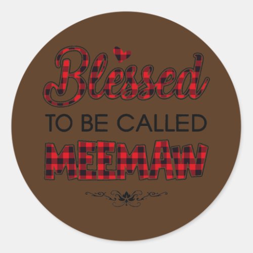 Blessed To Be Called Meemaw Red Plaid Mother Day  Classic Round Sticker